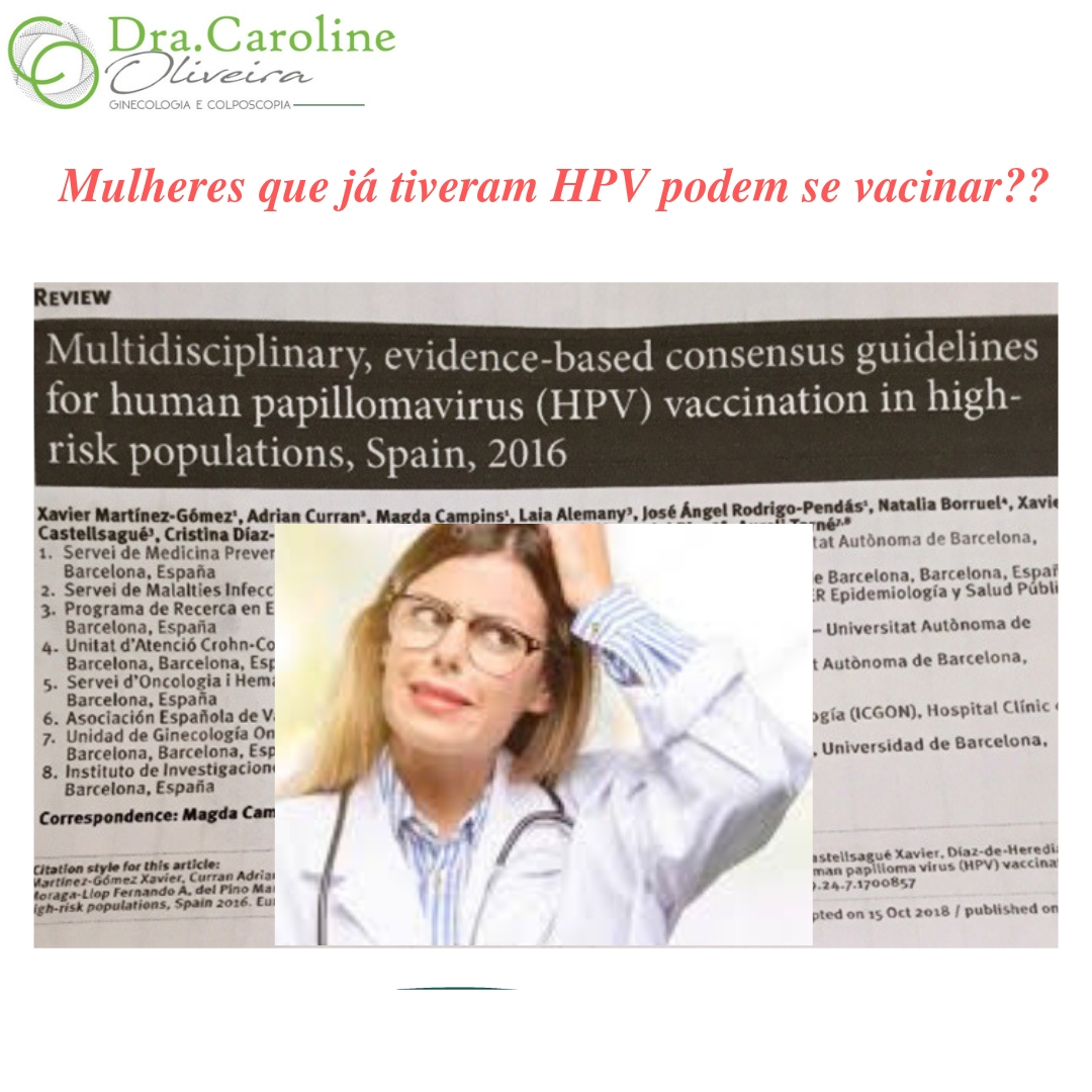 Mulheres que já tiveram HPV podem se vacinar??